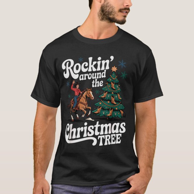 Camiseta Rockin’ Around The Cowboy Christmas Tree Western X (Anverso)