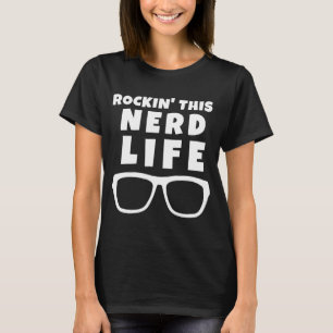 Camiseta Rockin' Este Nerd Life Funny Geek Nerds Glasses Co