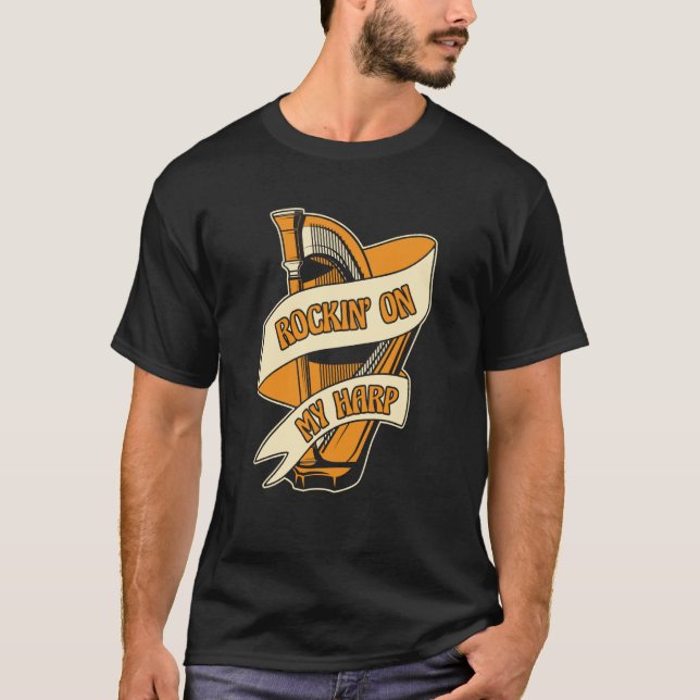 Camiseta Rockin On My Harp Harpist Konghou Pedal Harp Harp  (Anverso)