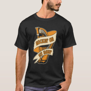 Camiseta Rockin Sobre Mi Arpa Harp Konghou Pedal Harp