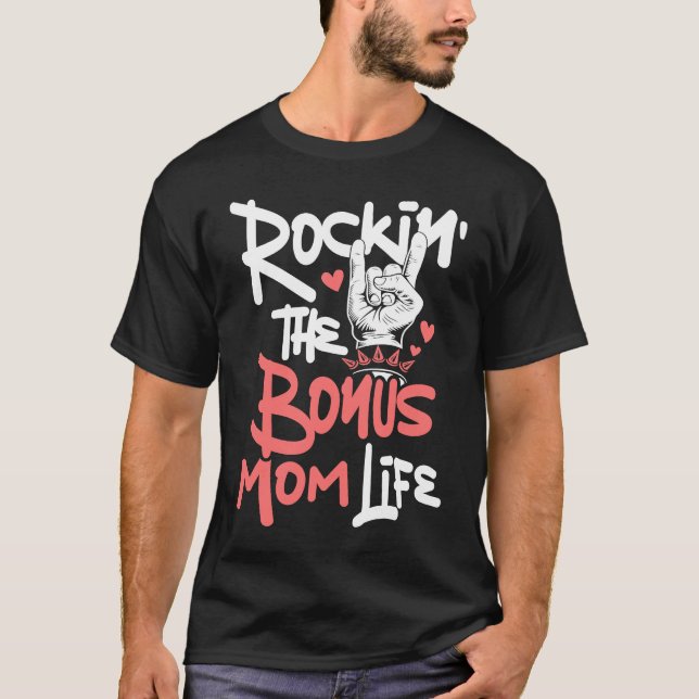 Camiseta Rockin' The Bonus Mom Life  Mothers Day Stepmom St (Anverso)
