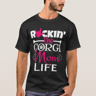 Camiseta Rockin The Corgi Mom Life Mascota Paw