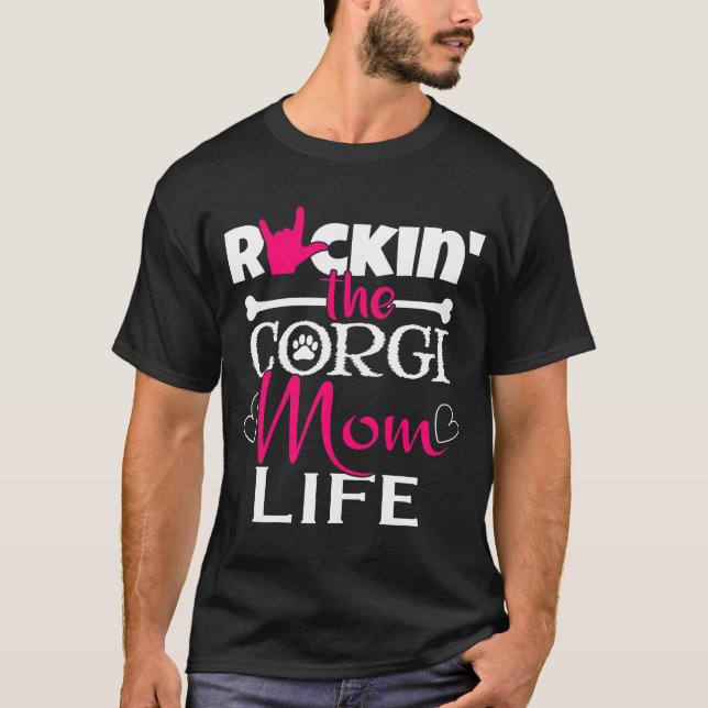 Camiseta Rockin The Corgi Mom Life Mascota Paw (Anverso)