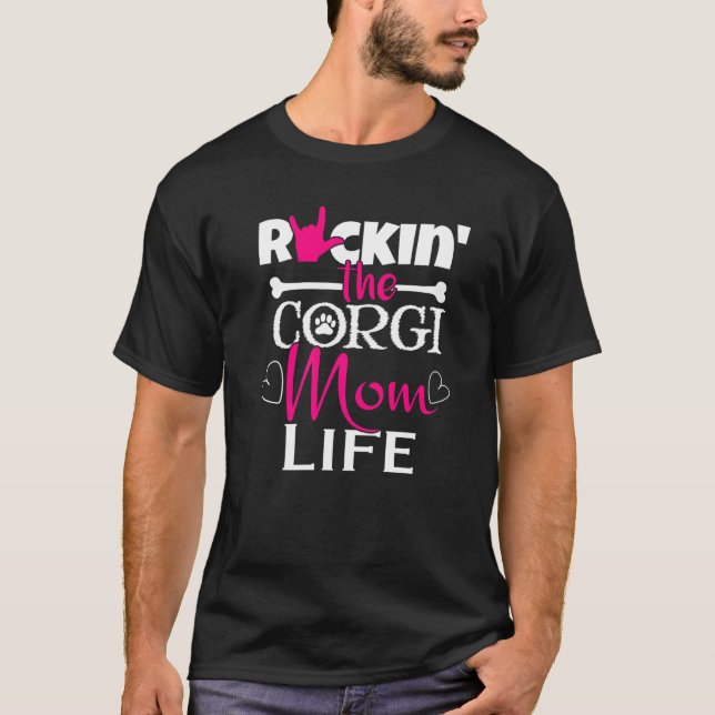 Camiseta Rockin The Corgi Mom Life Mascota Paw (Anverso)