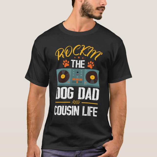 Camiseta Rockin' The Dog Dad And Cousin Life Brother Sister (Anverso)