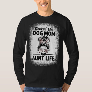 Camiseta Rockin' The Dog Mom Y Tía Life Dog Mom