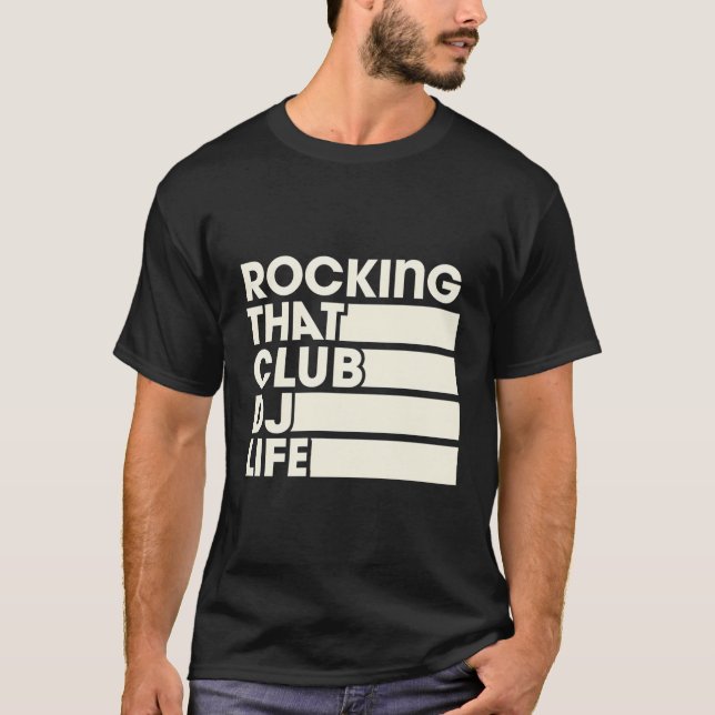 Camiseta Rocking That Club Dj Life Retro Turntablist Style (Anverso)