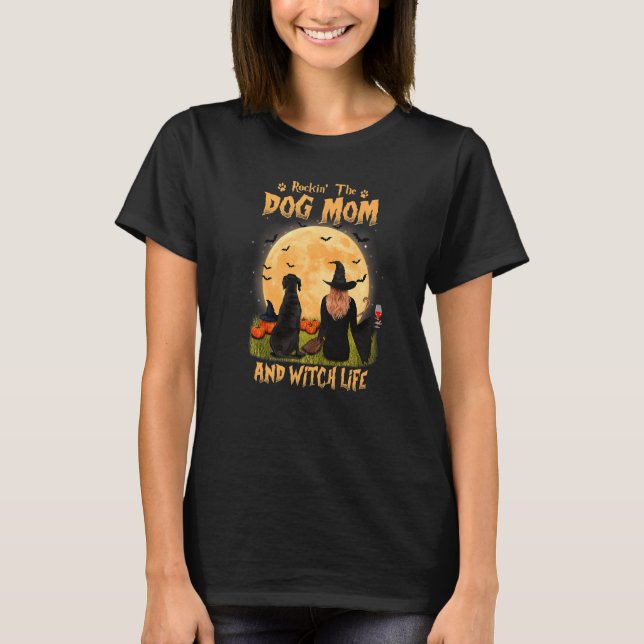 Camiseta Rocking The Dog Mom And Witch Life Great Dane Hall (Anverso)