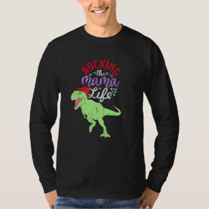 Camiseta Rocking The Mama Life Mamasaurus T Rex Dinosaur 1