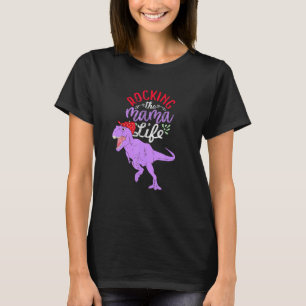 Camiseta Rocking The Mama Life Mamasaurus T Rex Dinosaur 2