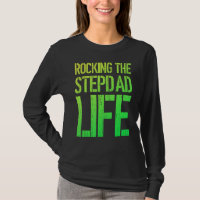 Rocking The Stepdad Life Funny Fathers Day Bonus D