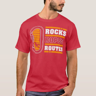 Camiseta Rocks Ropes Routes Rock Climbing Mountaineer Climb
