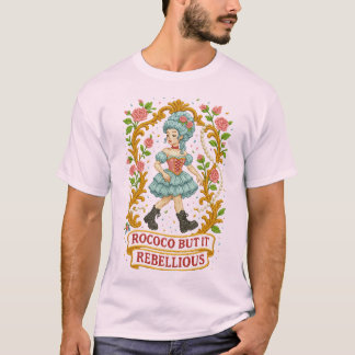 Camiseta Rococo pero hazlo rebelde" Estético