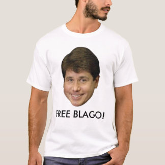 Camiseta ¡Rod Blagojevich, funcionario LIBERA BLAGO!