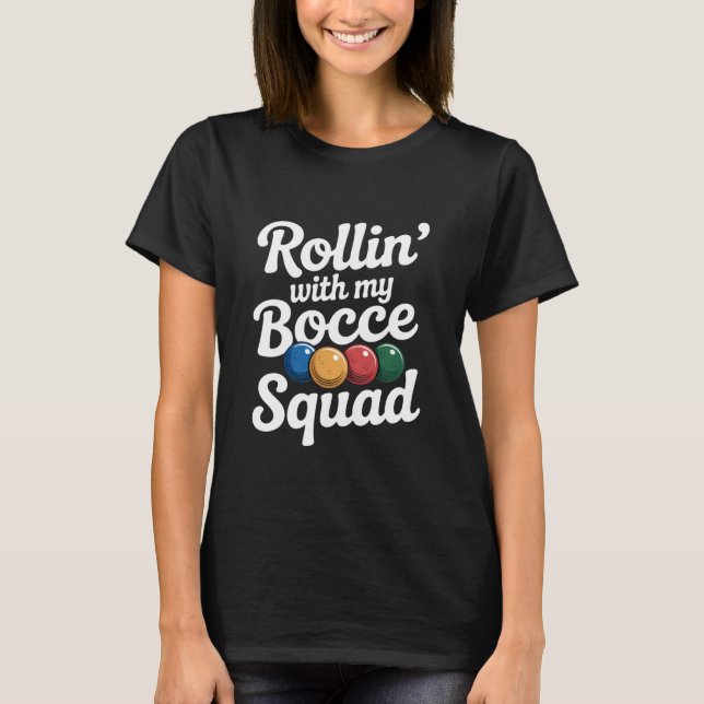 Camiseta Rodando con mi equipo de bochas (Anverso)