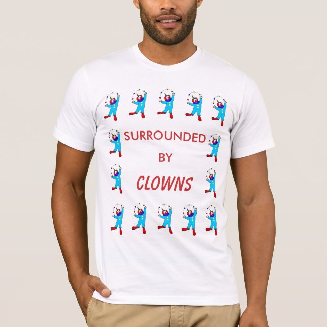 Camiseta Rodeado por los payasos (Anverso)
