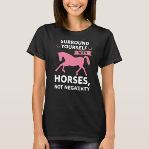 Camiseta rodearse de caballos no negatividad Caballo