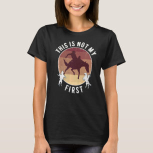 Camiseta Rodeo Este No Es Mi Primer