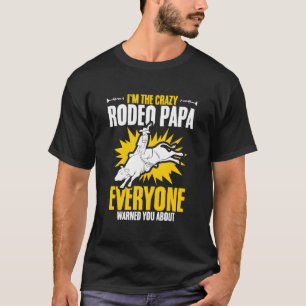 Camiseta Rodeo Papa Montar Toro Carreras de Toros Vaquilla