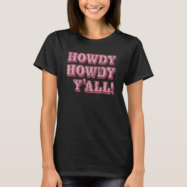 Camiseta Rodeo por el suroeste del Chica de Howdy Y'all (Anverso)