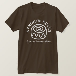 Camiseta Rodillos de sinónimos como la gramática hace camis