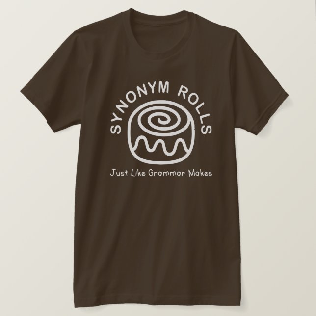 Camiseta Rodillos de sinónimos como la gramática hace camis (Anverso del diseño)