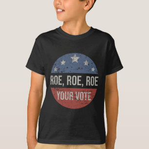 Camiseta Roe Roe Roe Roe tu voto feminista
