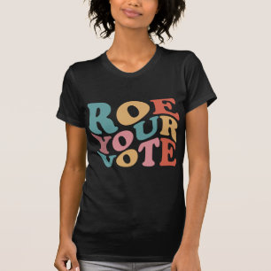 Camiseta Roe Roe Roe Su VOTO 6