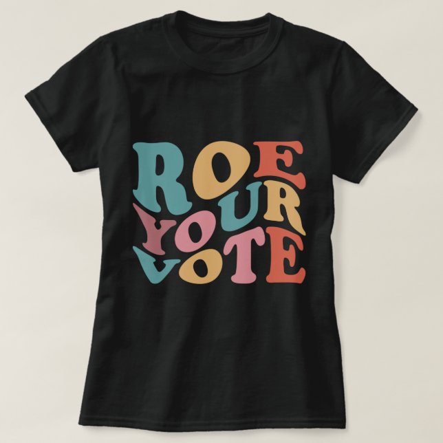 Camiseta Roe Roe Roe Su VOTO 6 (Diseño del anverso)