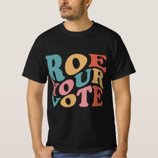 Camiseta Roe Roe Roe Su VOTO 6
