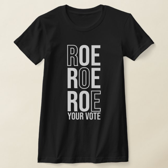 Camiseta Roe Roe Roe Su Voto 84 (Distribución)