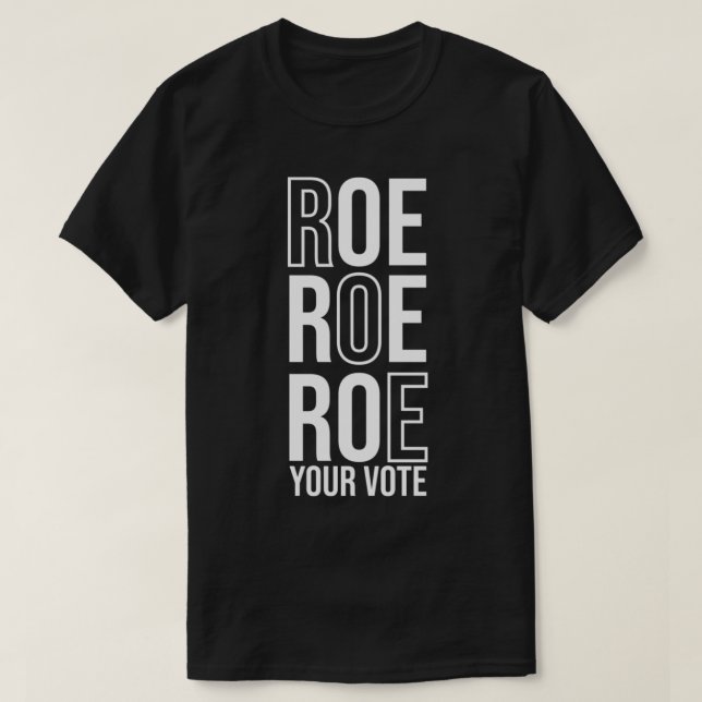 Camiseta Roe Roe Roe Su Voto 84 (Diseño del anverso)