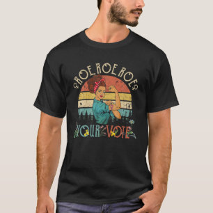 Camiseta Roe Roe Roe su voto Pro Elección Cargo por los der