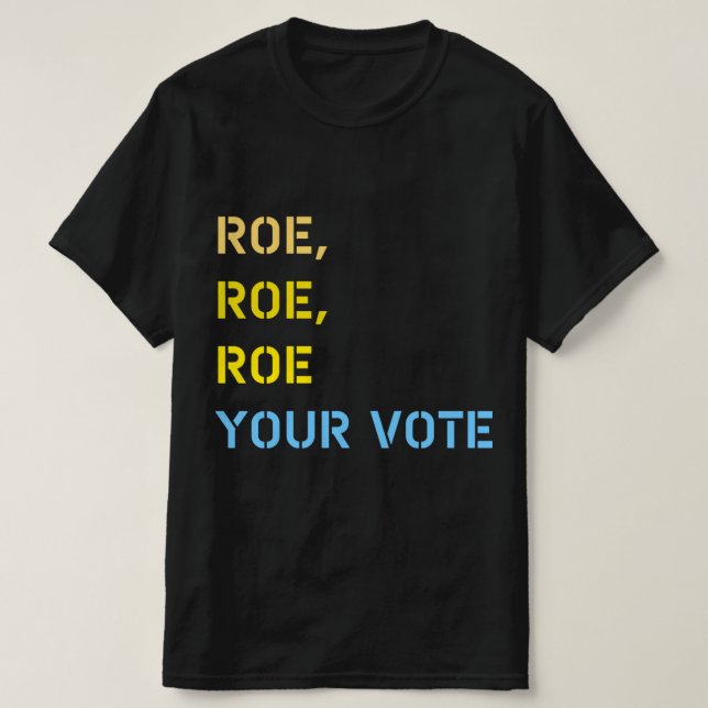 Camiseta roe roe roe tu voto (Diseño del anverso)