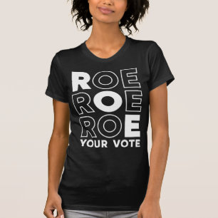 CAMISETA ROE ROE ROE TU VOTO 79