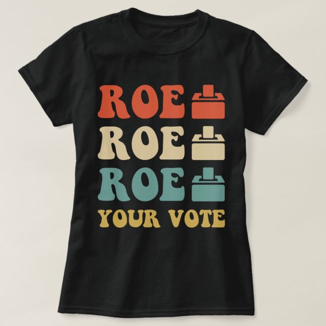 CAMISETA ROE ROE ROE TU VOTO 886 (Diseño del anverso)