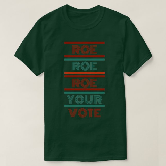 Camiseta Roe roe tu voto1 (Diseño del anverso)