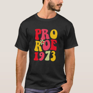 Camiseta Roe V Wade 1973 Feminista por Elección de Derechos