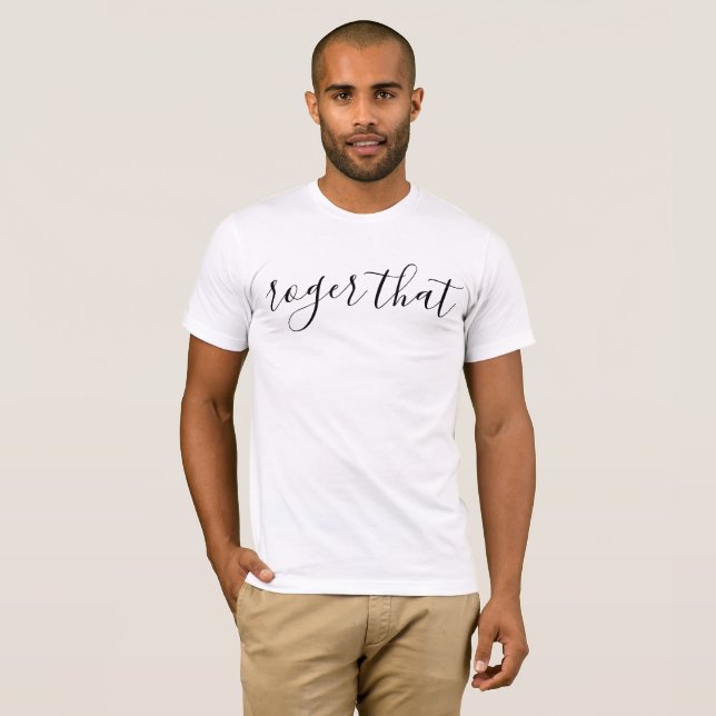Camiseta Roger That (Anverso completo)