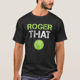 Camiseta Roger That Apparh - Ropa De Tenis Graciosa