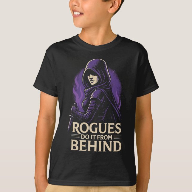 Camiseta Rogues Do It From Behind Funny Rpg Tabletop Gaming (Anverso)