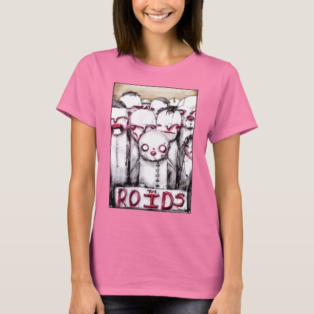Camiseta ROIDS para damas (Anverso)