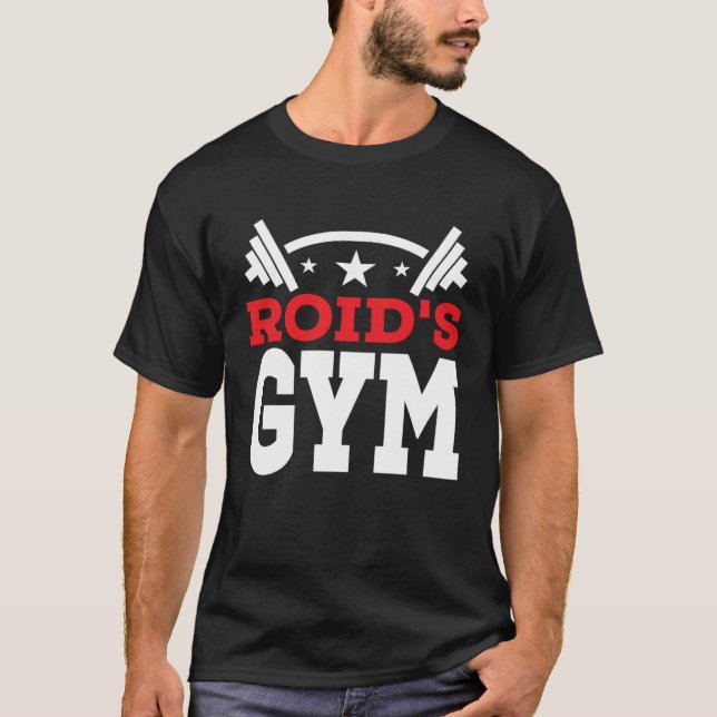 Camiseta Roidu2019s Gym  Fitness Workout Bodybuilder (Anverso)