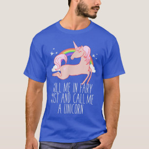 Camiseta roll me in fairy dust and call me a unicorn  Funny