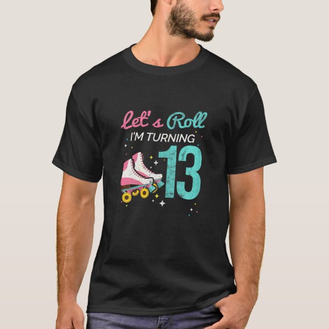 Camiseta Roll Turning 13 Roller Skate (Anverso)
