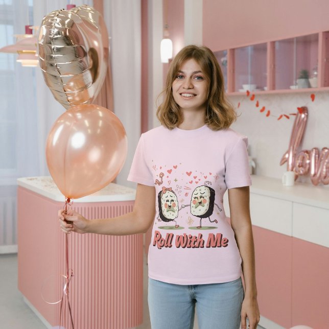 Camiseta Roll With Me Funny Sushi Love Pun (Subido por el creador)