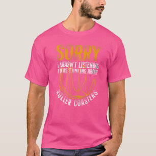 Camiseta Roller Coaster Vintage Perdón por no haber escucha