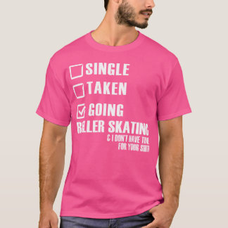 Camiseta Roller Skater Funny Single Taking Goler Skat