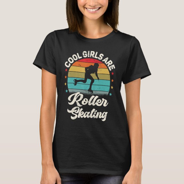 Camiseta Roller Skater Retro Cool Girls Are Roller Skating (Anverso)