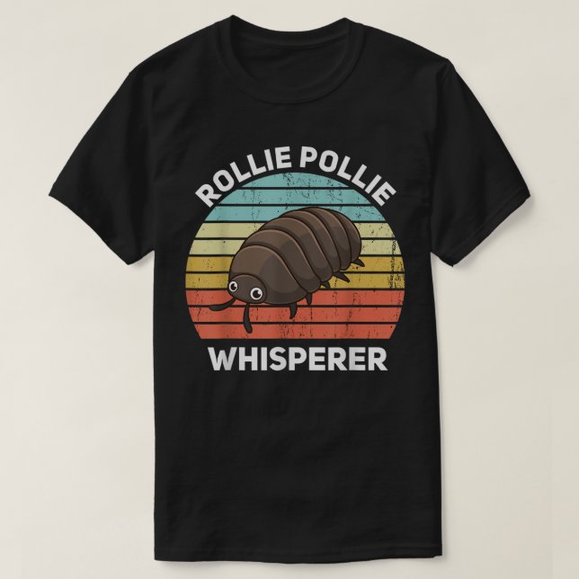 Camiseta Rollie Pollie Whisperer Funny Isopod Kawaii Rollie (Diseño del anverso)